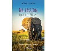 Ma passion pour l'éléphant