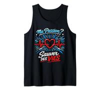 Ma Passion Sauver des Vies Infirmière Débardeur