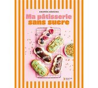 Ma pâtisserie sans sucre Amanda Abagima (Auteur)