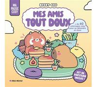 Ma pause cosy - Mes amis tout doux - Becky Casteñada - Albin Michel - broché - Livre-jeu