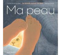 Ma peau Cécile Roumiguière (Auteur), Marion Duval (Illustration)