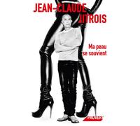 Ma peau se souvient - Jean-Claude Jitrois - Pauvert - broché - Catalogue d'exposition