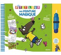P'tit loup - ma peinture magique - - Orianne Lallemand - Auzou Philippe Eds - Jeux livres objets