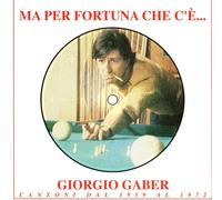 Ma per Fortuna Che C'e Giorgio Gaber [Import]