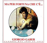 Ma per Fortuna Che C'e Giorgio Gaber [Import]