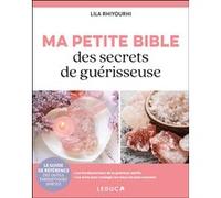 Ma petite bible des secrets de guérisseuse Lila Rhiyourhi (Auteur)