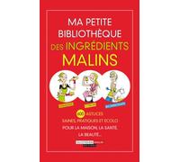 Ma petite bibliothèque des ingrédients malins