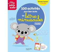 Ma petite école - 100 activités pour bien écrire les lettres minuscules - Grande Section (5-6 ans) - Brielle Danjoluipan - Hachette Education - broché - Scolaire / Universitaire