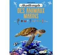 Ma petite encyclo des animaux marins Céline S. Leclercq (Auteur)