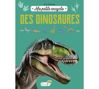 Ma petite encyclo des dinosaures