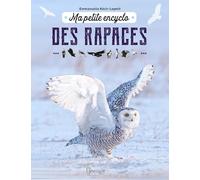 Ma petite encyclo des rapaces