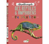 Ma petite encyclo des reptiles et amphibiens Audrey Ottonelli (Auteur)