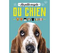 Ma petite encyclo du chien
