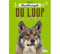 Ma petite encyclo du loup - Iréna Aubert - Grenouille - cartonné - Document jeunesse