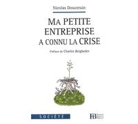 Ma petite entreprise a connu la crise