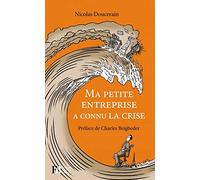 Ma petite entreprise a connu la crise