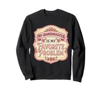 Ma Petite-Fille est Mon problème préféré Grand-mère Grand-mère Sweatshirt