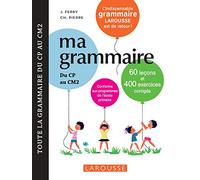 Collectif – Ma petite grammaire Larousse – Du CP au CM2 – 60 leçons et 400 exercices corrigés
