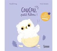 Ma petite histoire à mimer - Coucou, petit hibou ! Pascale Pavy (Auteur), Anna Simeone (Illustration)