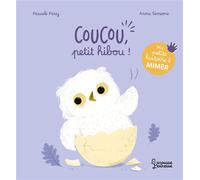 Ma petite histoire à mimer - Coucou, petit hibou ! - Pascale Pavy - Larousse - cartonné - Comptine, chant