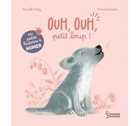 Ma petite histoire à mimer - Ouh, ouh, petit loup !