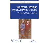 Ma petite histoire dans la grande histoire: Une petite fille juive cachée