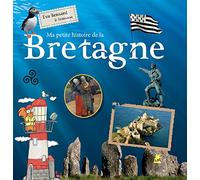Ma petite histoire de la Bretagne