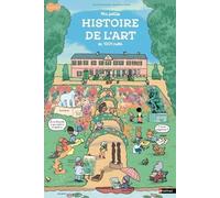 Ma petite histoire de l'art en 1001 mots - Premier livre d'histoire de l'art pour tout-petits - Album dès 3 ans