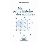 Ma Petite Histoire Des Nombres