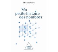 Ma Petite Histoire des nombres