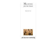 Ma petite jeune fille - Rémi de Vos - Actes Sud-Papiers - broché - Théâtre