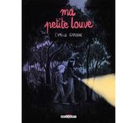Camille Garoche – Ma petite louve – Bande dessinée – Cartonné – Delcourt