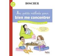Ma petite méthode pour bien me concentrer - Barbara Arroyo - Belin Éducation - broché - Scolaire / Universitaire