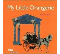 ma petite orangerie Sellier, Marie (Auteur)