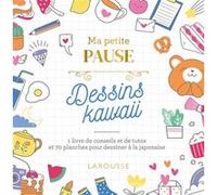 Collectif – Ma petite pause Dessins Kawaii – Relié – Larousse