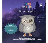 Ma petite peur: Avec Hoohoo, le hibou