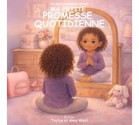 Ma Petite Promesse Quotidienne: Un Livre D’affirmations Pour Fille