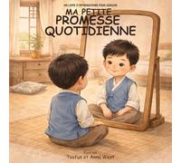 Ma Petite Promesse Quotidienne: Un Livre D’affirmations Pour Garçon