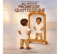 Ma Petite Promesse Quotidienne: Un Livre D’affirmations Pour Garçon