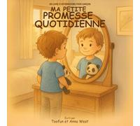 Ma Petite Promesse Quotidienne: Un Livre D’affirmations Pour Garçon