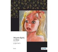 Ma Petite Rachel, on T'aime - Roland Noël - Nombre 7 - broché - Roman