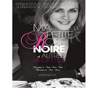 Ma petite Robe noire et autres recettes