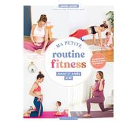 Ma petite routine fitness avant et après bébé