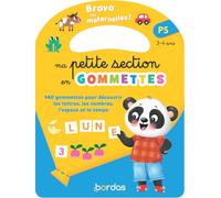 Ma Petite section en gommettes 3-4 ans - Activités maternelle PS | 140 gommettes éducatives | Lettres, nombres, formes, espace-temps | Cahier d'activités Bravo les maternelles