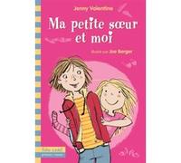 Ma petite soeur et moi Jenny Valentine (Auteur), Anne Krief (Traduction), Joe Berger (Illustration)