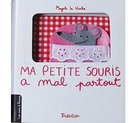 Ma petite souris a mal partout