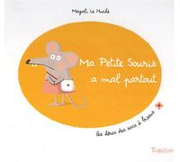 Ma petite souris a mal partout
