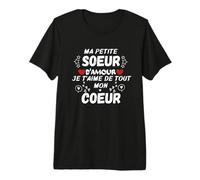 Ma Petite sœur d'amour Je t'aime de Tout Mon cœur T-Shirt Haut de Gamme