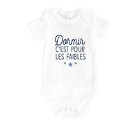 Ma Petite Tribu, Bodys pour Bebe, DORMIR C'EST POUR LES FAIBLES 2, Manches Courtes, Coupe Droite, Col Rond, Blanc, Taille 6 à 12 mois