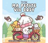 Ma Petite Vie Cosy - Coloriages Mignons Et Cocooning